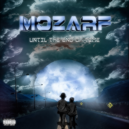 Mozarf - UNTIL THE END OF TIME